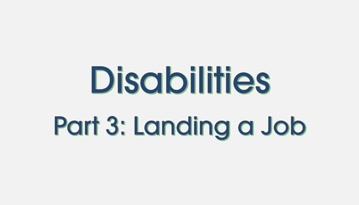 Disabilities: Landing a Job