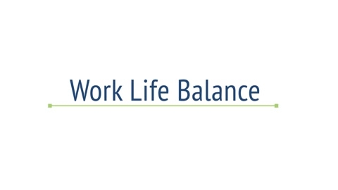 Work Life Balance